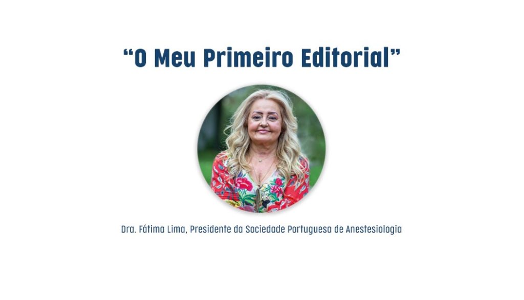 “O Meu Primeiro Editorial”