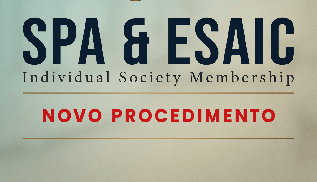 SPA & ESAIC – Individual Society Membership – NOVO PROCEDIMENTO